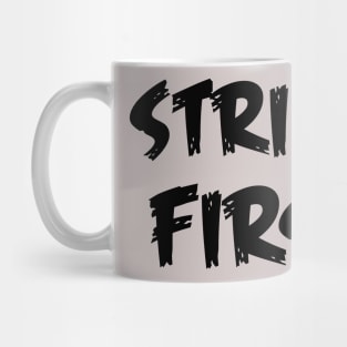 strike first Mug